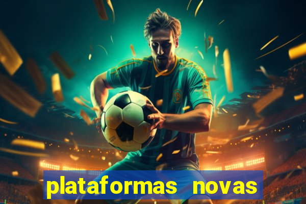 plataformas novas do jogo do tigrinho